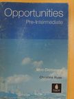 Christina Ruse - Opportunities - Pre-Intermediate - Mini-Dictionary [antikvár]