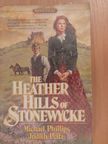 Judith Pella - The Heather Hills of Stonewycke [antikvár]