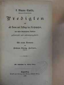 P. Vinzenz Thuille - Predigten auf alle Sonn- und Kirchenjahres, aus dessen hinterlassenen Schriften gesammelt und zusammengestellt (gótbetűs) [antikvár]