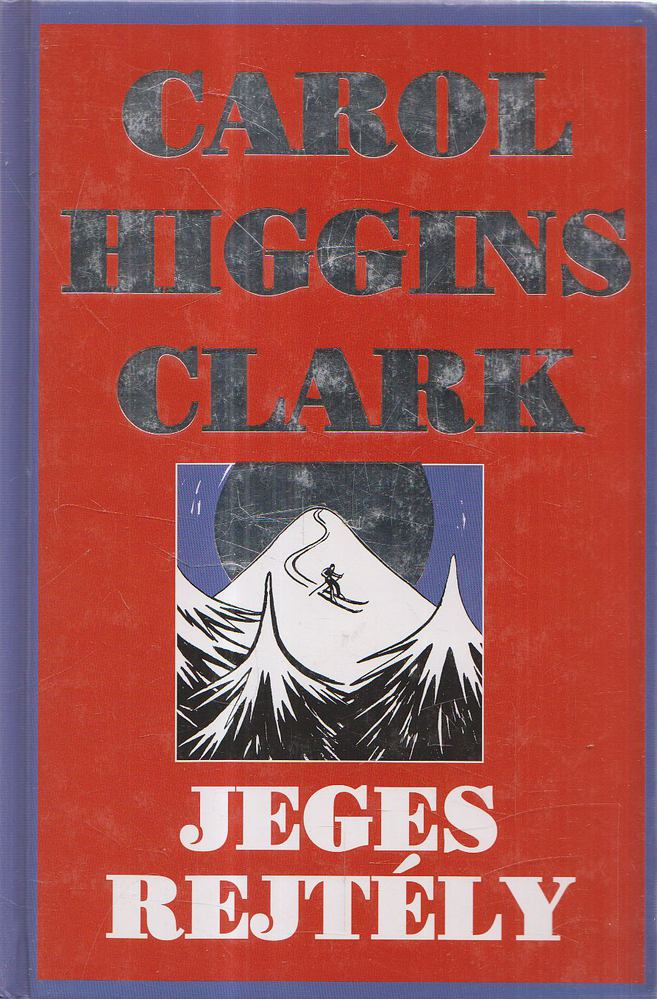 CLARK, CAROL HIGGINS - Jeges rejtély [antikvár]