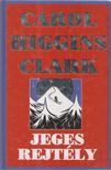 CLARK, CAROL HIGGINS - Jeges rejtély [antikvár]