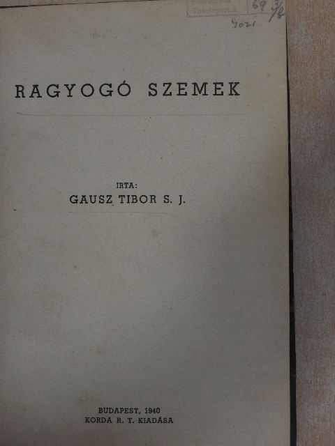 Gausz Tibor - Ragyogó szemek [antikvár]