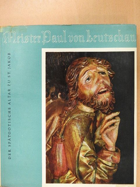 Meister Paul von Leutschau [antikvár]