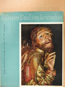 Meister Paul von Leutschau [antikvár]