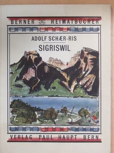 Adolph Schaer-Ris - Sigriswil [antikvár]