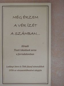 Még érzem a vér ízét a számban... [antikvár]