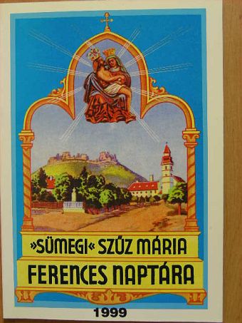 Sümegi Szűz Mária ferences naptára 1999. évre [antikvár]