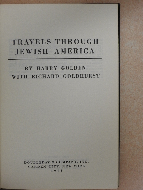 Harry Golden - Travels Through Jewish America [antikvár]