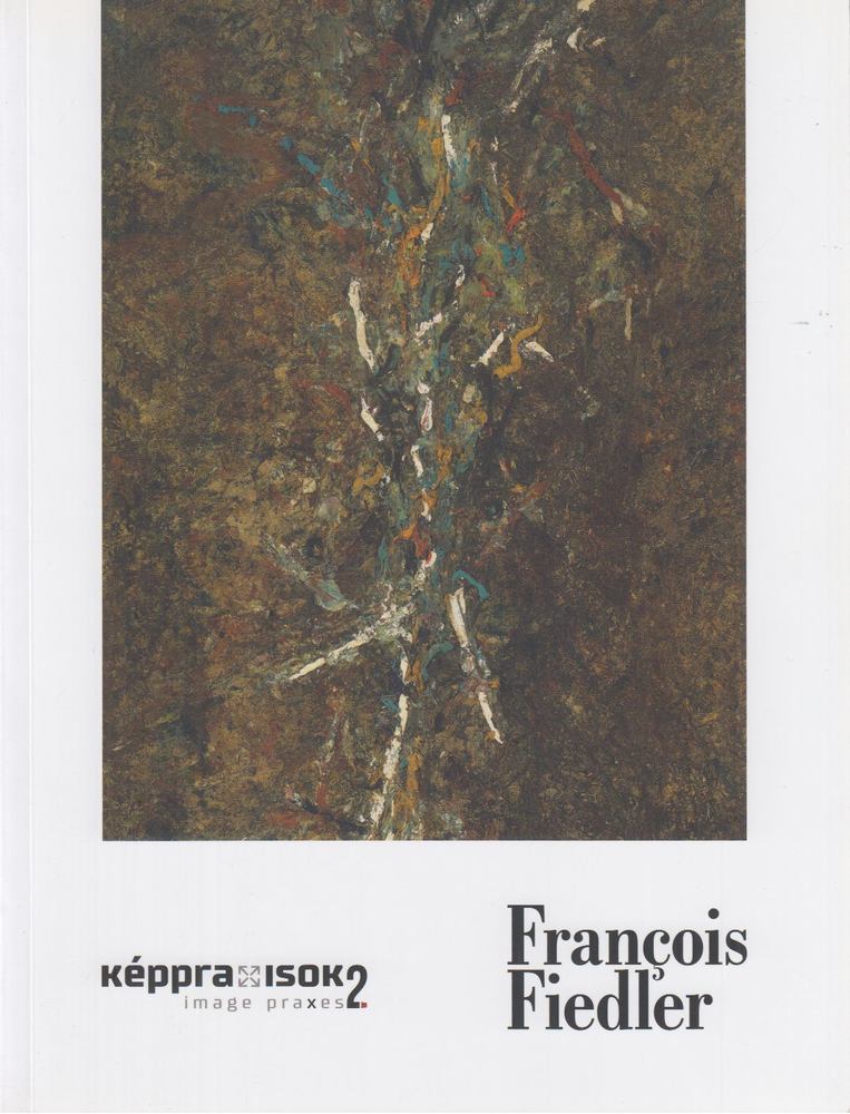 Rockenbauer Zoltán - François Fiedler - Képpraxisok 2. / Image Praxes 2. [antikvár]