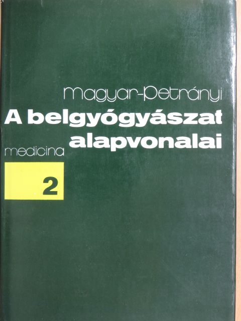 Magyar Imre - A belgyógyászat alapvonalai 2. (töredék) [antikvár]