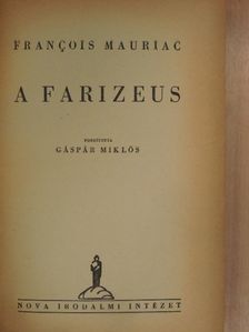 Francois Mauriac - A farizeus [antikvár]
