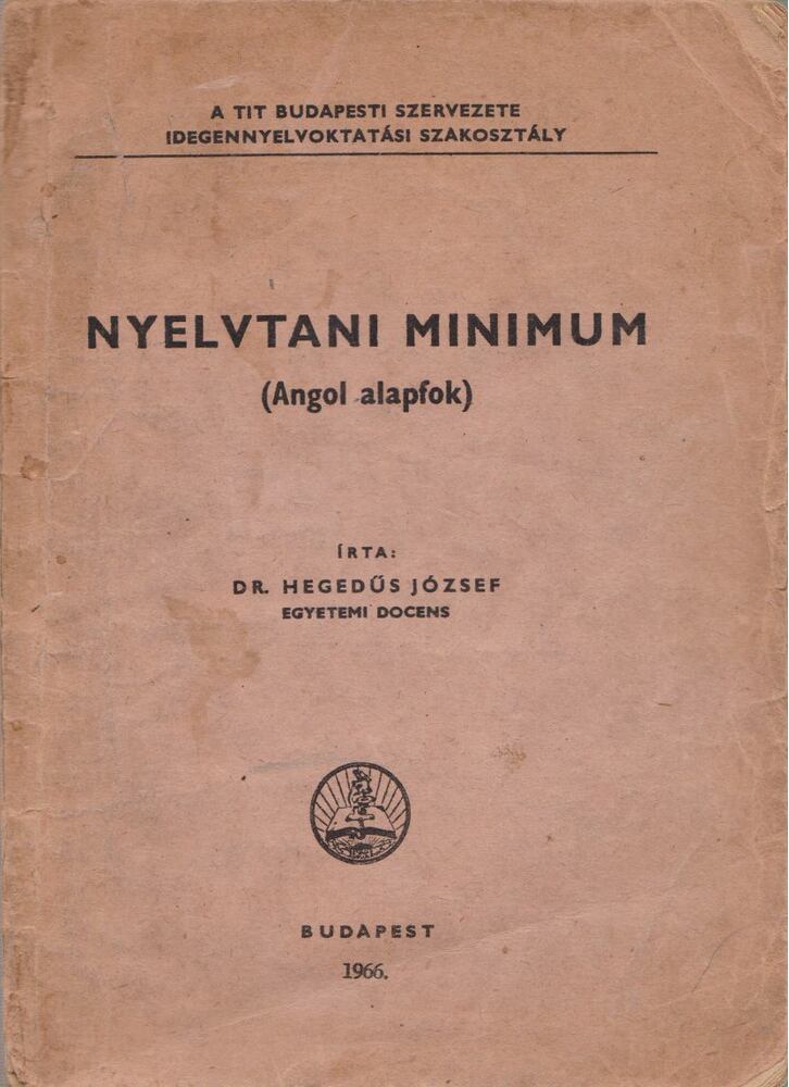 Dr. Hegedüs József - Nyelvtani minimum (Angol alapfok) [antikvár]