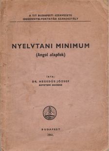 Dr. Hegedüs József - Nyelvtani minimum (Angol alapfok) [antikvár]