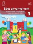 OH-MNY03TA/II - ÉDES ANYANYELVEM - NYELVHASZNÁLAT - SZÖVEGALKOTÁS MUNKATANKÖNYV 3. II. KÖTET