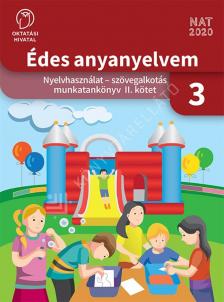 OH-MNY03TA/II - ÉDES ANYANYELVEM - NYELVHASZNÁLAT - SZÖVEGALKOTÁS MUNKATANKÖNYV 3. II. KÖTET