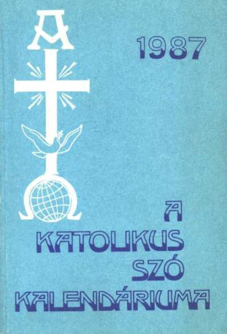 A Katolikus Szó kalendáriuma 1987 [antikvár]