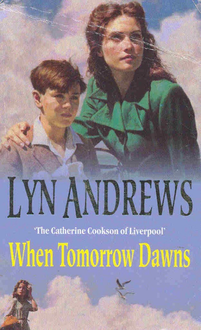 Andrews, Lyn - When Tomorrow Dawns [antikvár]
