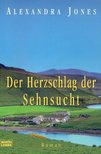 Jones, Alexandra - Der Herzschlag der Sehnsucht [antikvár]