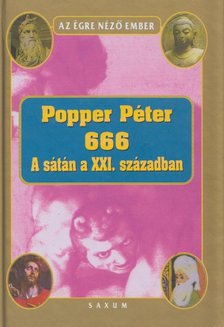 POPPER PÉTER - 666 - A sátán a XXI. században [antikvár]