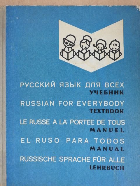 Russian for everybody/Le russe a la portee de tous/El ruso para todos/Russische Sprache für Alle [antikvár]