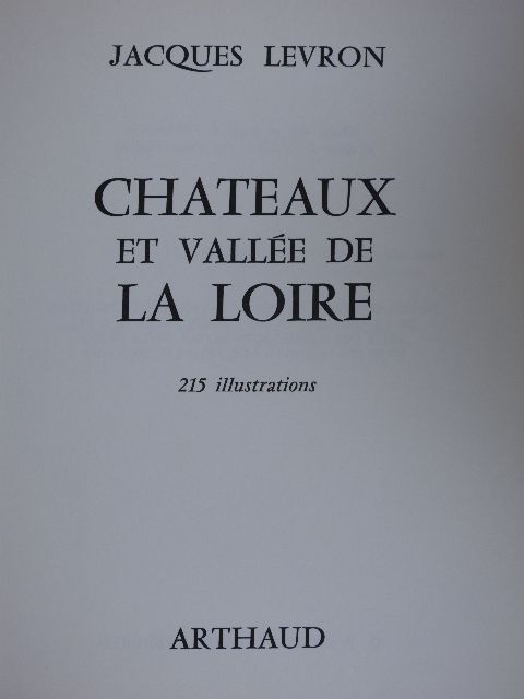 Jacques Levron - Chateaux et Vallée de la Loire [antikvár]