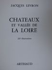 Jacques Levron - Chateaux et Vallée de la Loire [antikvár]