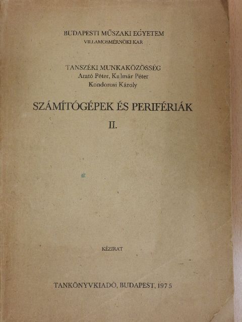 Arató Péter - Számítógépek és perifériák II. [antikvár]