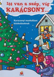 Manxhuka Afrodita - Itt van a szép, víg karácsony... [antikvár]