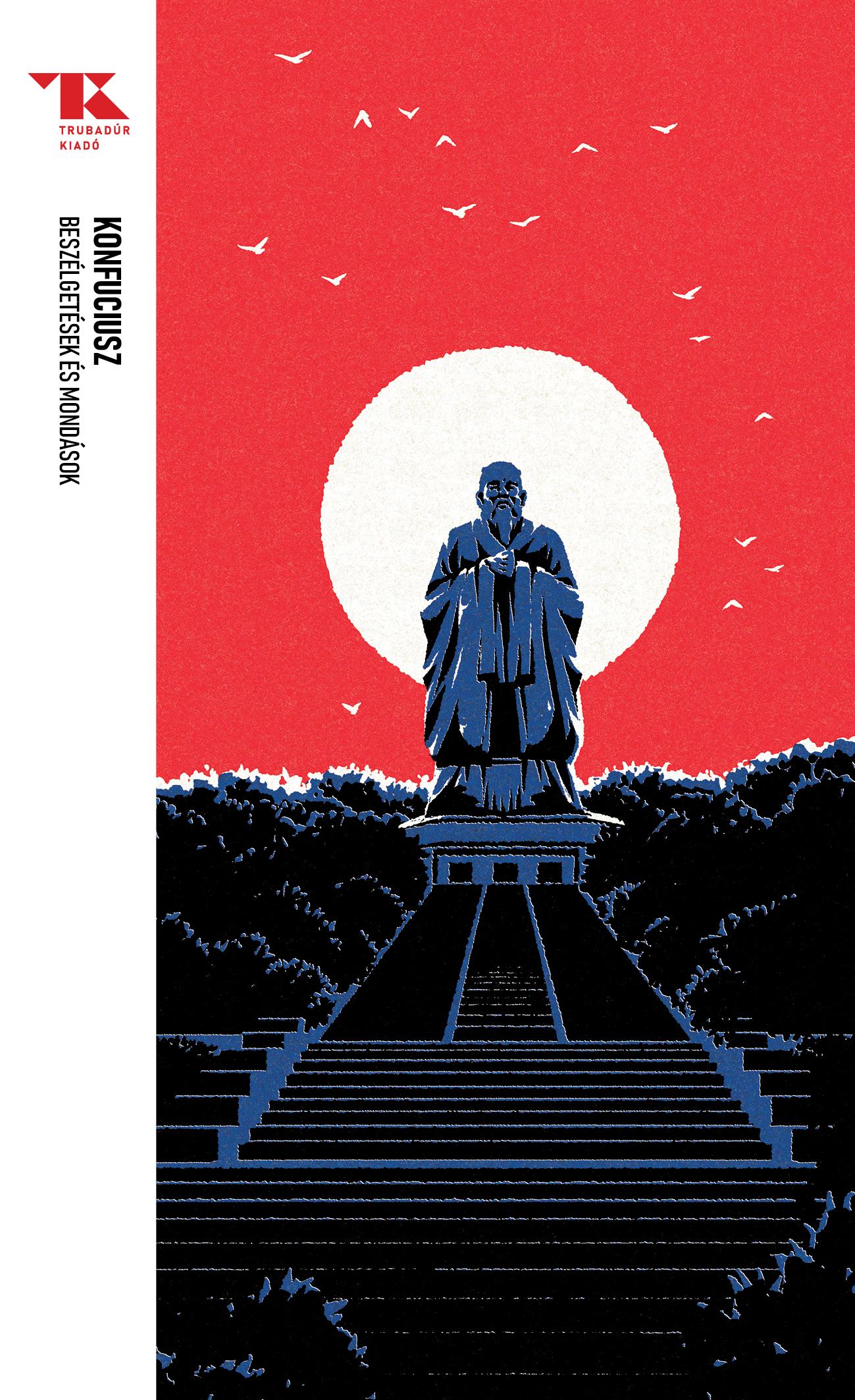 Konfuciusz - Beszélgetések és mondások [eKönyv: epub, mobi]