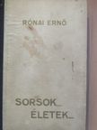 Rónai Ernő - Sorsok... életek... [antikvár]