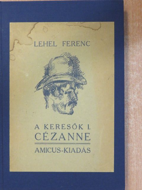 Lehel Ferenc - A keresők I. [antikvár]