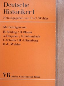 Dirk Blasius - Deutsche Historiker I. [antikvár]