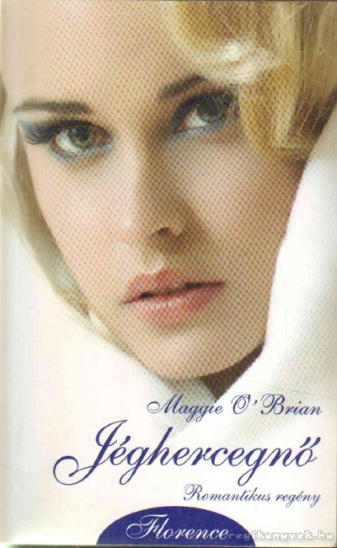 Maggie O'Brian - Jéghercegnő [antikvár]