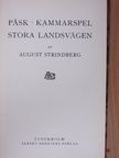 August Strindberg - Pask/Kammarspel/Stora Landsvägen [antikvár]