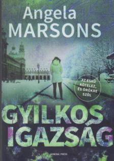 Angela Marsons - Gyilkos igazság [antikvár]