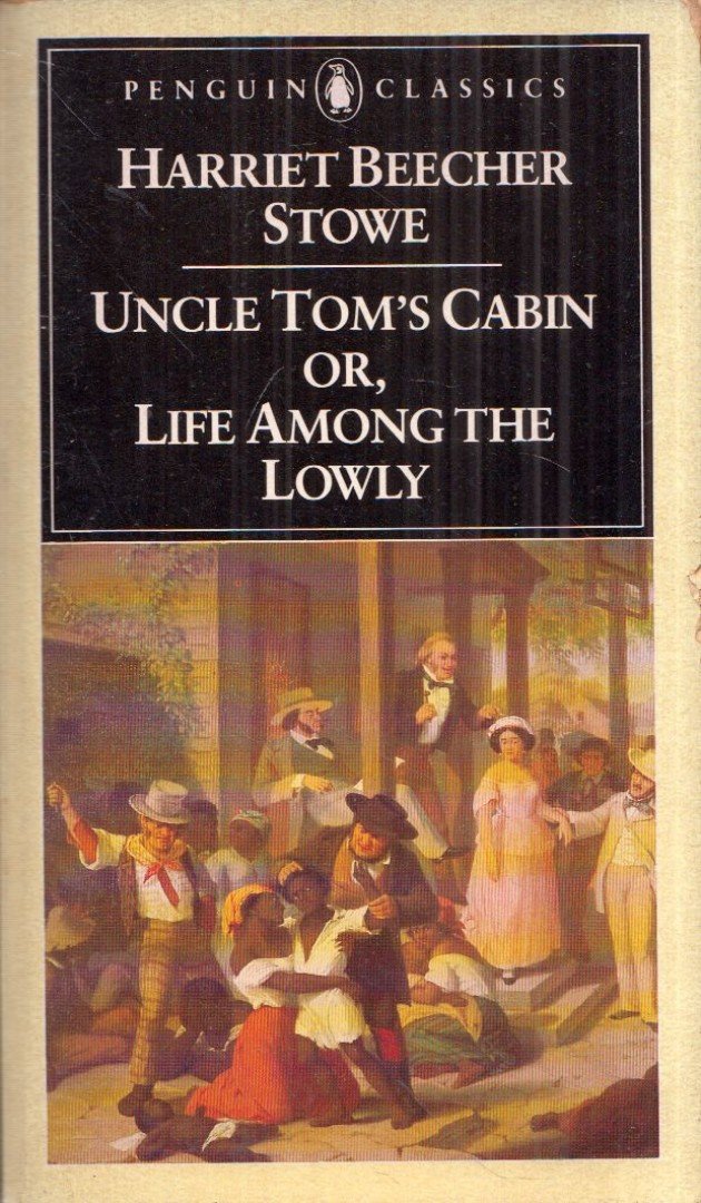 BEECHER-STOWE, HARRIET - Uncle Tom's Cabin Or, Life Among the Lowly [antikvár]