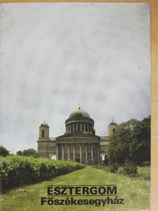 Esztergom - Főszékesegyház [antikvár]