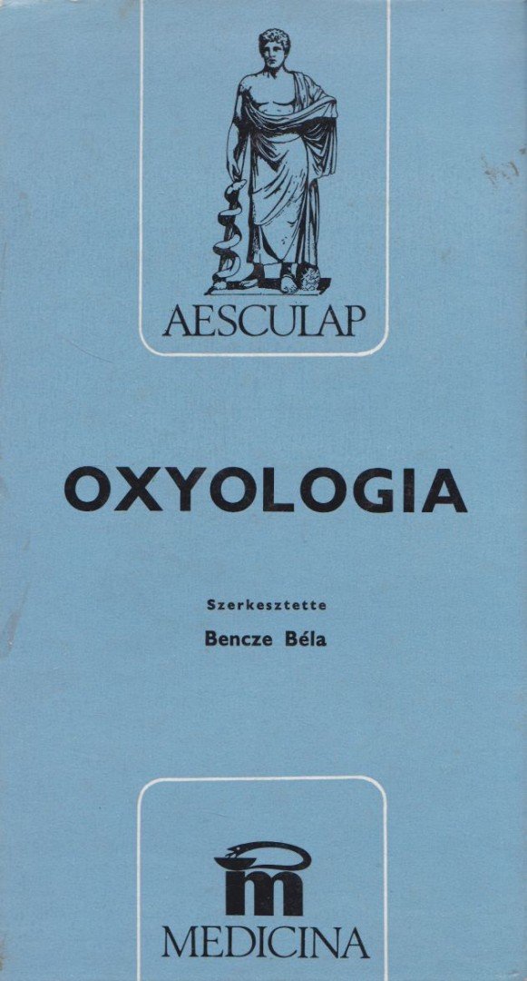 Bencze Béla (szerk.) - Oxyologia [antikvár]