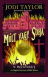Jodi Taylor - Múlt vagy soha [antikvár]