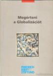 Megérteni a Globalizációt [antikvár]