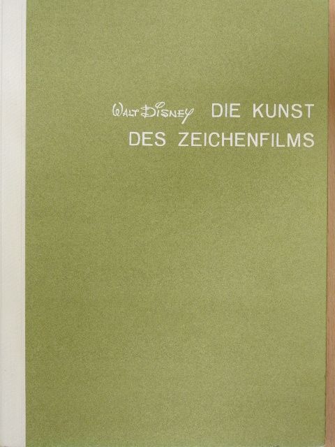 Walt Disney - Die Kunst des Zeichenfilms [antikvár]