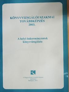 Könyvvizsgálói szakmai továbbképzés 2003. [antikvár]
