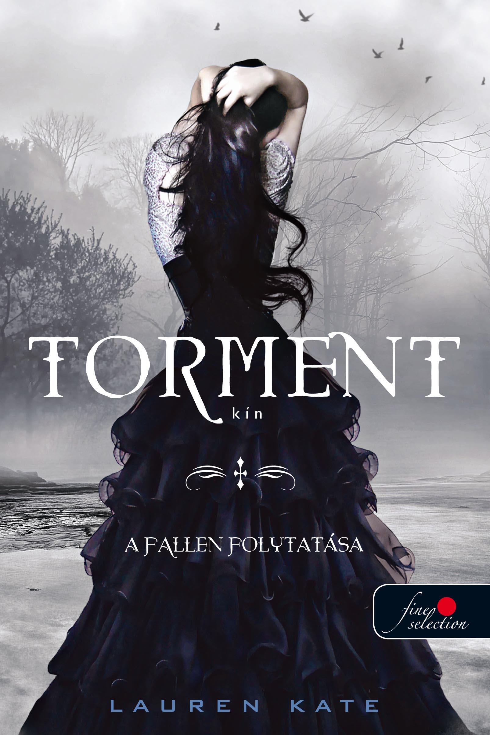 Lauren Kate - Torment - Kín - Kemény borítós [szépséghibás]