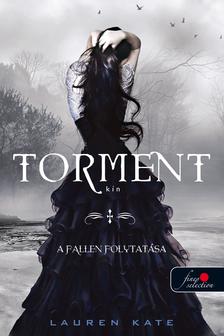 Lauren Kate - Torment - Kín - Kemény borítós [szépséghibás]