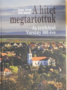 Pekár István - A hitet megtartottuk [antikvár]