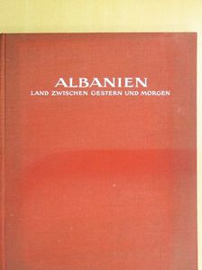 Erich von Luckwald - Albanien [antikvár]