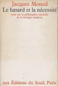 Jacques Monod - Le hasard et le nécessité [antikvár]