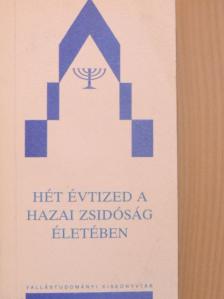 Bányai László - Hét évtized a hazai zsidóság életében I. [antikvár]