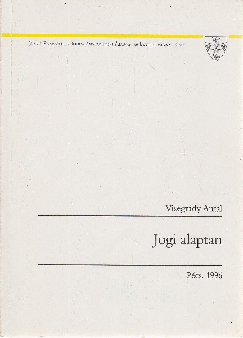 Visegrády Antal - Jogi alaptan [antikvár]
