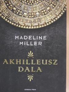 Madeline Miller - Akhilleusz dala [antikvár]